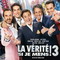 LA VERITE SI JE MENS 3